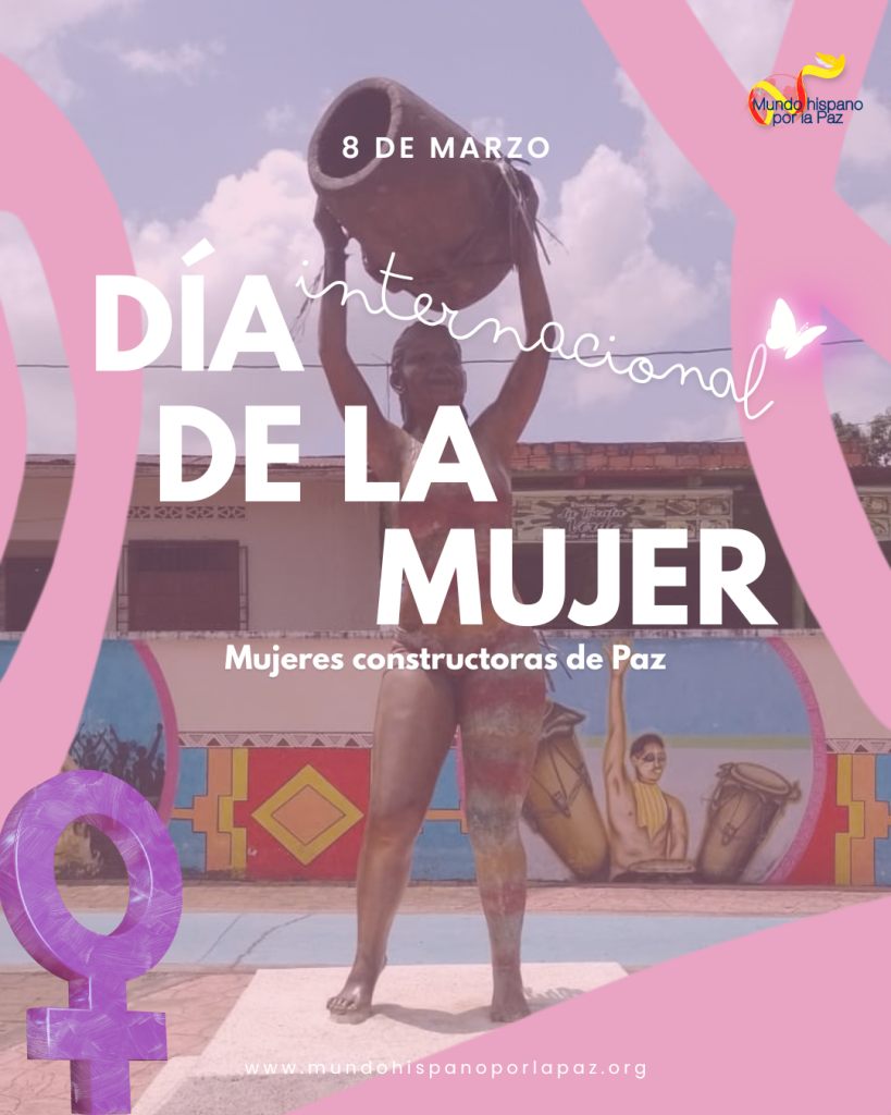 8 DE MARZO: DÍA INTERNACIONAL DE LA MUJER